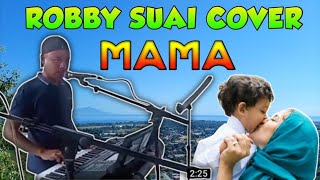 Robby Suai Cover - Mama 'Abito Gama'