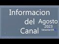 Informacion del Canal - Agosto 2023