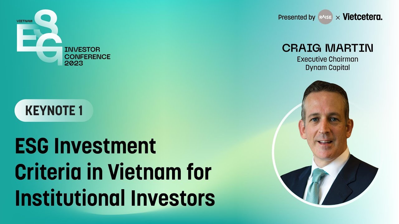 ESG Investment Criteria in Vietnam for Institutional Investors | KEYNOTE 1 | Day 1