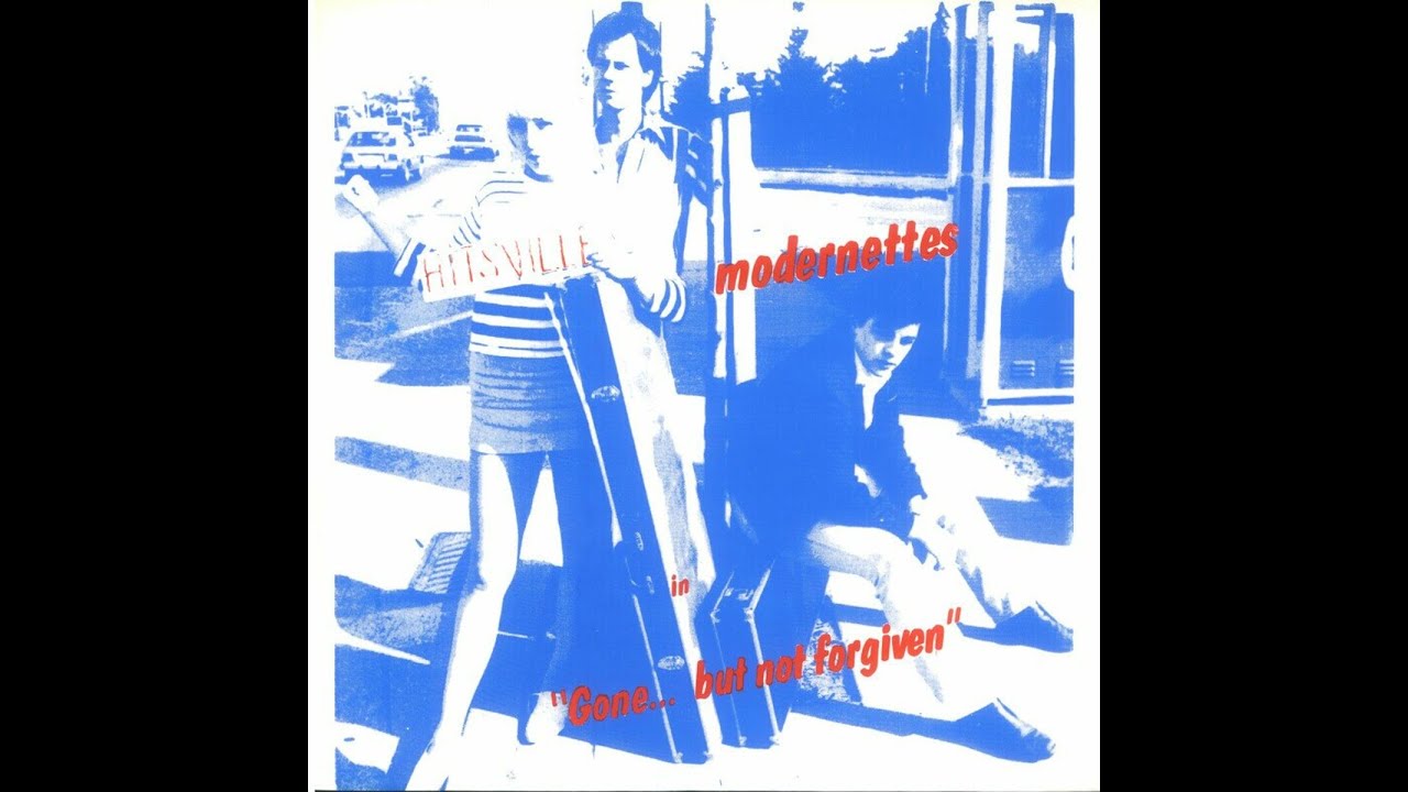 Modernettes – Gone... But Not Forgiven (FULL ALBUM 1981)