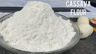 HOW TO MAKE CASSAVA FLOUR WITH JUST ONE INGREDIENT / HOMEMADE CASSAVA FLOUR FOR FUFU