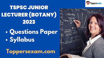 TSPSC JUNIOR LECTURER (BOTANY)  Questions Paper, Syllabus, Book, Practice Set
