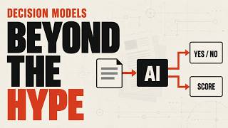 Decision Models Explained: Beyond the Hype