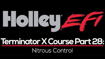 Holley Terminator X Training Course Part 28: Nitrous Control | Evans Performance Academy