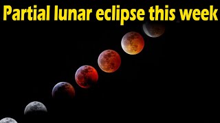 Celebrity First Alert for a partial lunar eclipse this week: When to look to the sky Profile