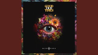 Watch Saint Phnx Good Old Times video