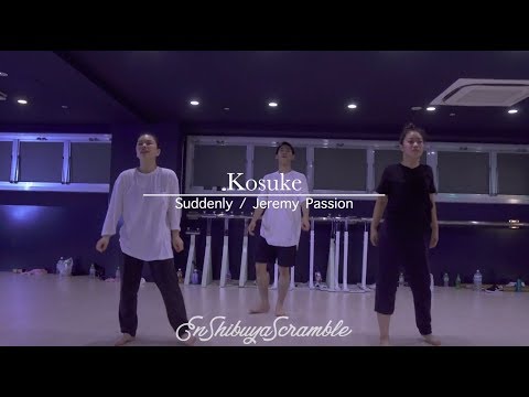 Kosuke" Suddenly / Jeremy Passion "@En Dance Studio SHIBUYA SCRAMBLE