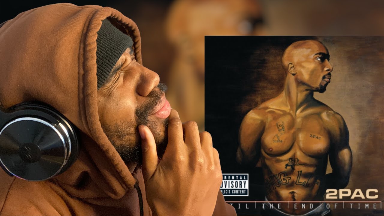 MY FIRST LISTEN!!! 2PAC - UNTIL THE END OF TIME POSTHUMOUS ALBUM REACTION