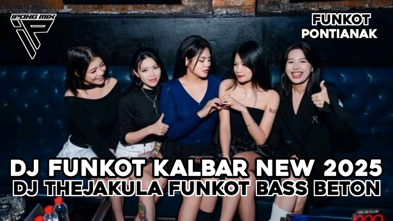 DJ PONTIANAK 2025 ‼️ DJ FUNKOT PUMPIN THEJAKULA SOUND OF KALBAR TERBARU
