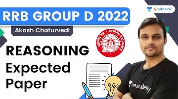 Reasoning Expected Paper | RRB GROUP D 2022 | Akash Chaturvedi | Wifistudy