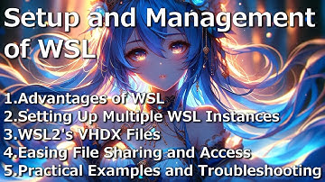 Setting Up Multiple WSL Instances(install,Advantages of WSL)