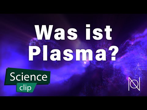 Video: Unterschied Zwischen Plasma Und Gas