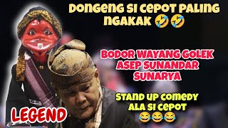 Dongeng bodor si cepot dijamin ngakak terus pokonamah 🤣🤣🤣 stand up comedy ala si cepot 