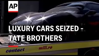 More Luxury Cars Seized From Tate Brothers Property In Romania