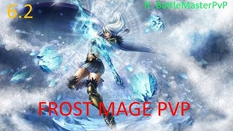 6.2 Frost Mage PvP - Amazing Damage - ft. BattleMasterPvP