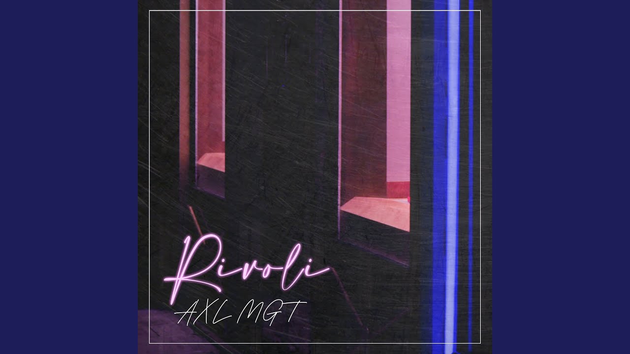 Watch Rivoli on YouTube Watch Rivoli on YouTube