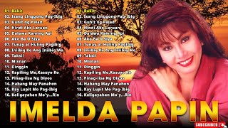 Imelda Papin Love Songs Nonstop - Best Songs Imelda Papin Of All Time vol12