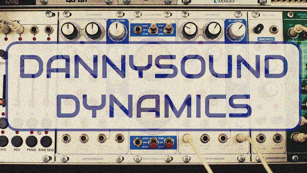 Dannysound / Tobinski | Dynamics | 新品ユーロラック・モジュラー