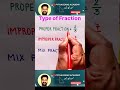 Type of fraction #fraction #mixfraction #properfractions #improperfractions #fractionnumbers #maths