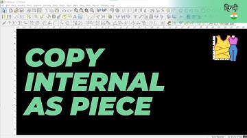 हिन्दी - Copy Internal as Piece | TUKAdesign Video Help | CAD Pattern Making Software | Hindi