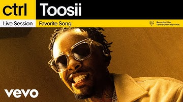 Toosii - Favorite Song (Live Session | VEVO CTRL)
