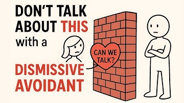 10 things you should never talk about with a dismissive avoidant (If You Want Peace)