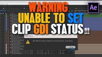 After Effects Warning Unable to Set Clip GDI Status Genericerror | Warning Unable to Set Clip GDI