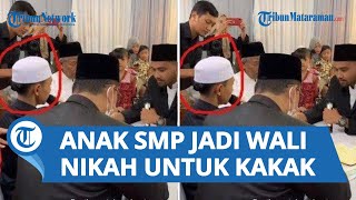 Terungkap Kisah Pilu di Balik Anak SMP Jadi Wali Nikah Sang Kakak yang Viral di Media Sosial