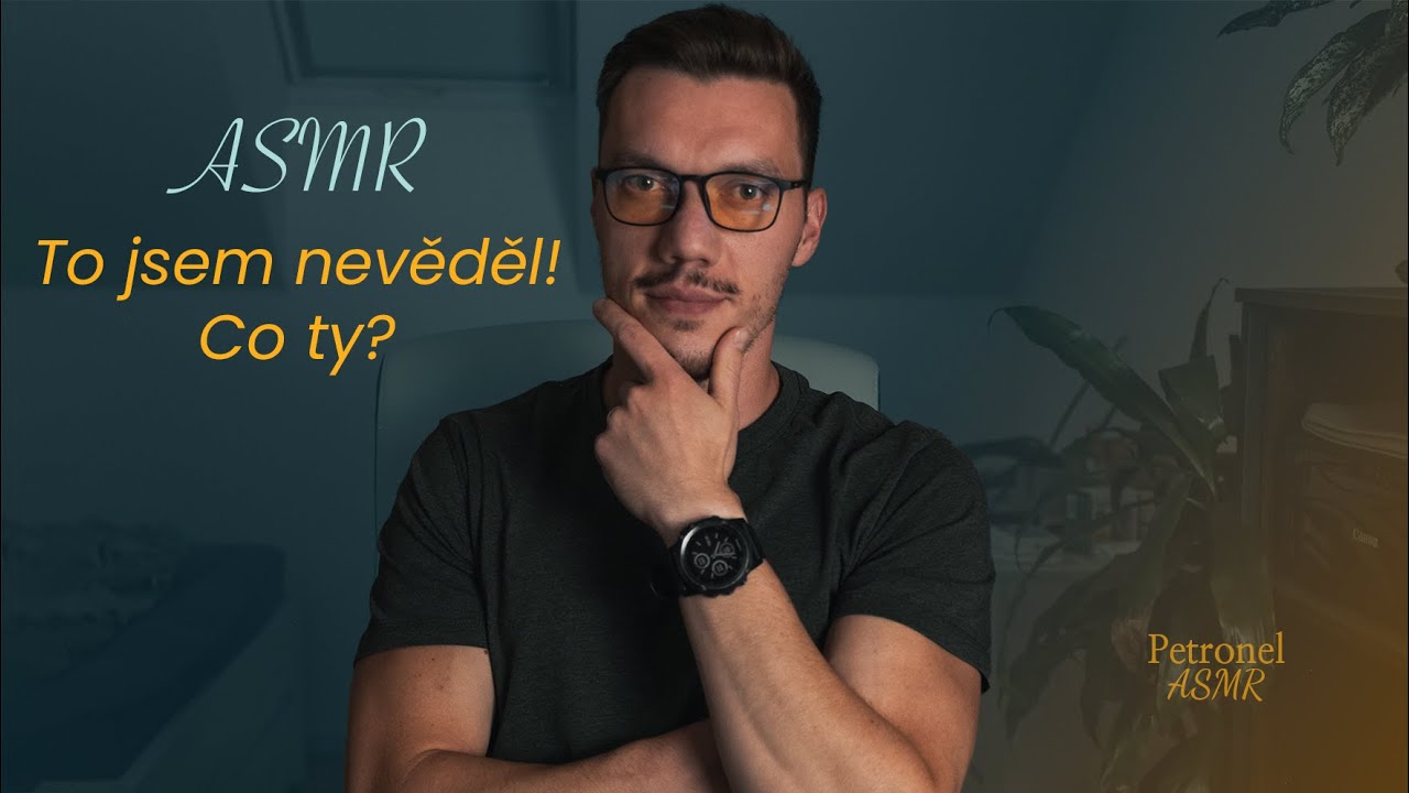 ASMR CZ – Šeptací vysvětlování zajímavostí ze života 🧠 💬