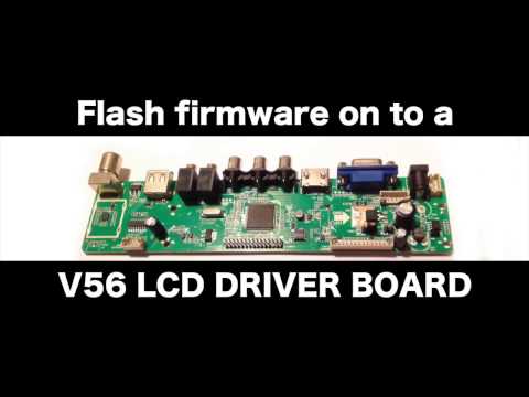 Flash Firmware on to a V56 LCD panel driver board