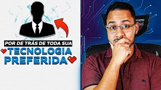 O Bilionário por trás de Toda a sua Tecnologia Favorita 