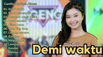 Cantika Davinca full album - Demi Waktu- ageng musik || Koplo terbaru 2024