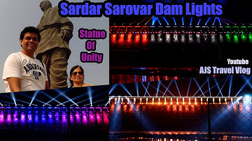 Statue of Unity Pt 6 Laser Show Dam Sardar Sarovar,Post Lockdown World