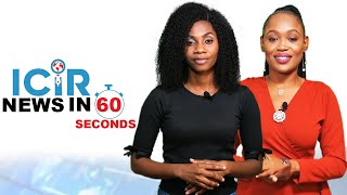#TheICIR news in 60 seconds