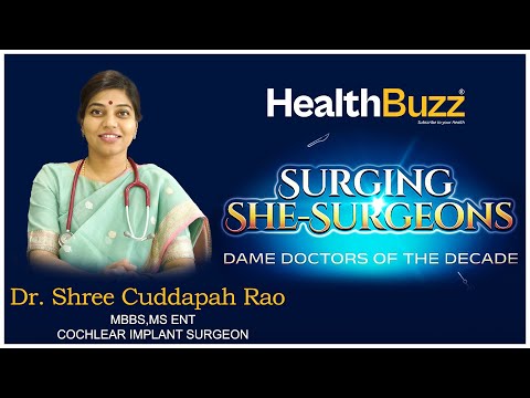 SURGING SHE-SURGEONS - Dr Shree Cuddapah Rao, COCHLEAR IMPLANT SURGEON