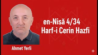 En-Nisâ 434 عن Harf-I Cerinin Düşürülmesi Ahmet Yerli̇