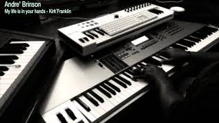 Video thumbnail of "My life is in your hand - by Kirk Franklin"