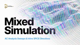 Mixed Simulation Pt. 2: AC Analysis Sweeps & Inline SPICE Directives