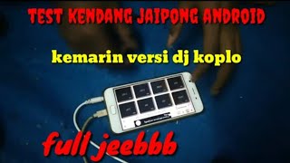 Kemarin dj koplo versi kendang jaipong android