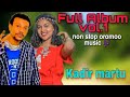 kadir martu official audio   full Album 1   best oromo music of all the  time  2023 HD