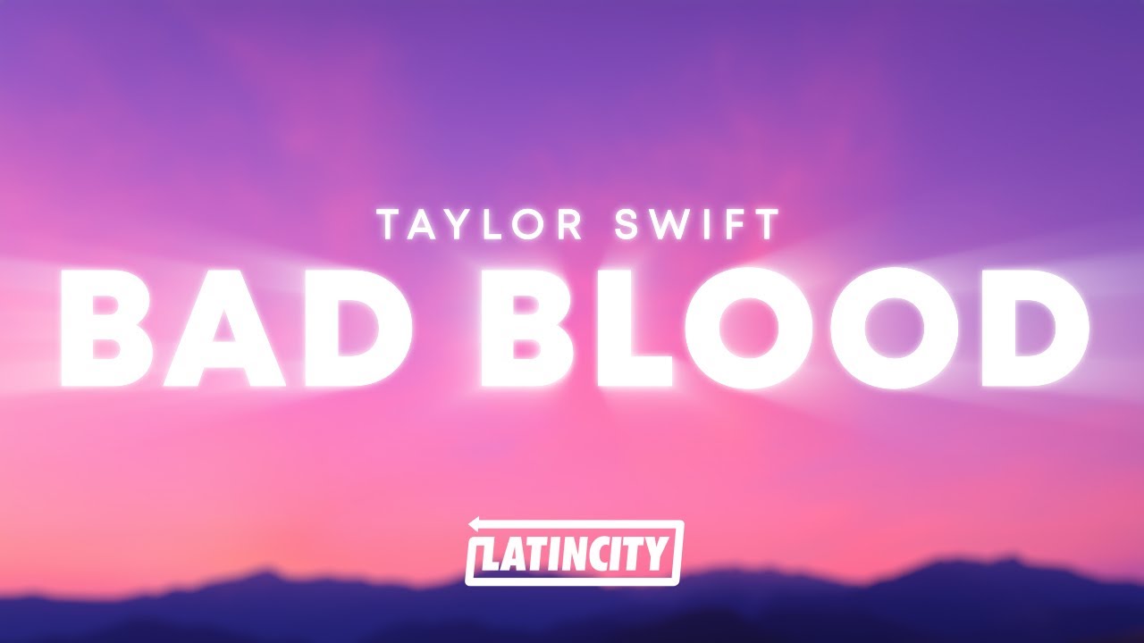 Taylor Swift   Bad Blood Lyrics