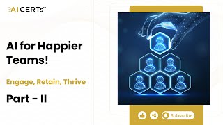 Unlocking AI's Potential for Employee Engagement and Retention | Learn AI With AI CERTs - Part 2