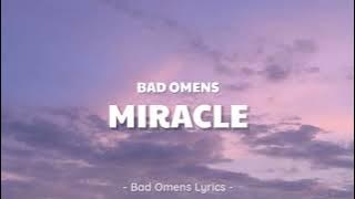 Download lagu Bad Omens - Miracle (Lyrics) 🎵