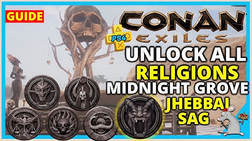 CONAN EXILES PS4 TIPS! All Religion Trainer Locations - JHEBBAL SAG Midnight Grove Guide