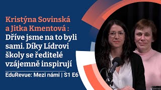 EduRevue: Mezi námi - Dříve jsme na to byli sami. Díky Lídrovi školy se ředitelé vzájemně inspirují