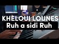 Kheloui lounes  a ruh a sidi ruh  instrumental  mazigh rezig 