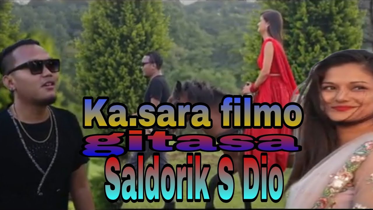 Kasara film o gitasa  New garo songs  Singer Saldorik S Dio 
