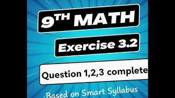 Exercise 3.2 Question 1,2,3 complete 9Th Class Math New Book 2025  || PCTB ||