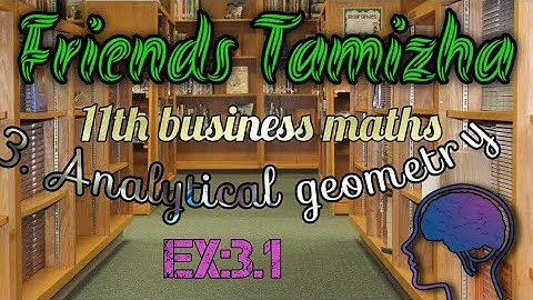 11th business maths/ chapter 3/Analytical Geometry/ Ex:3.1/sum.no:5