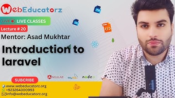 Introduction to laravel - Lecture #FSWD 20 # 35 - Asad Mukhtar
